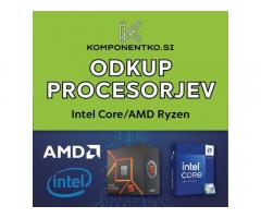 Odkup Procesorjev Intel Core in AMD Ryzen | Odkupimo Procesorje Intel Core in AMD Ryzen in več!