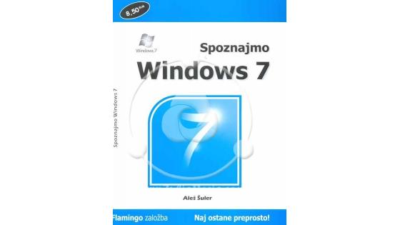 Knjiga Spoznajmo Windows 7