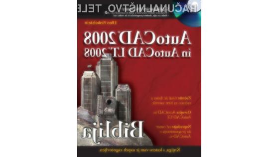 Knjiga Biblija AutoCAD-a 2008 in AutoCAD LT 2008