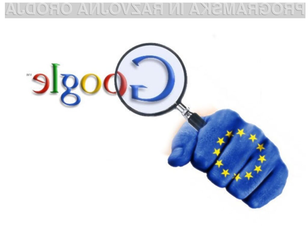 Google v primeru obsodbe lahko doleti kazen v višini 3 milijard evrov!