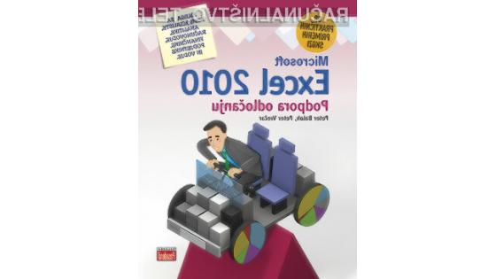Ob praktičnih primerih skozi MS Excel 2010 – Podpora odločanju