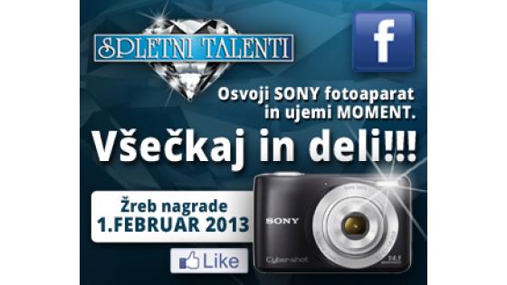 Lajkaj FB stran Spletni Talenti in s Sony Cybershoot fotoaparatom ujemi moment.