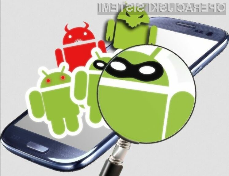 Mobilni operacijski sistem Android je zaradi njegove priljubljenosti vse bolj zanimiv za nepridiprave!