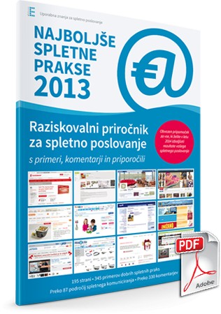 Raziskovalni priročnik za spletno poslovanje -  Najboljše spletne prakse 2013 (4.izdaja)
