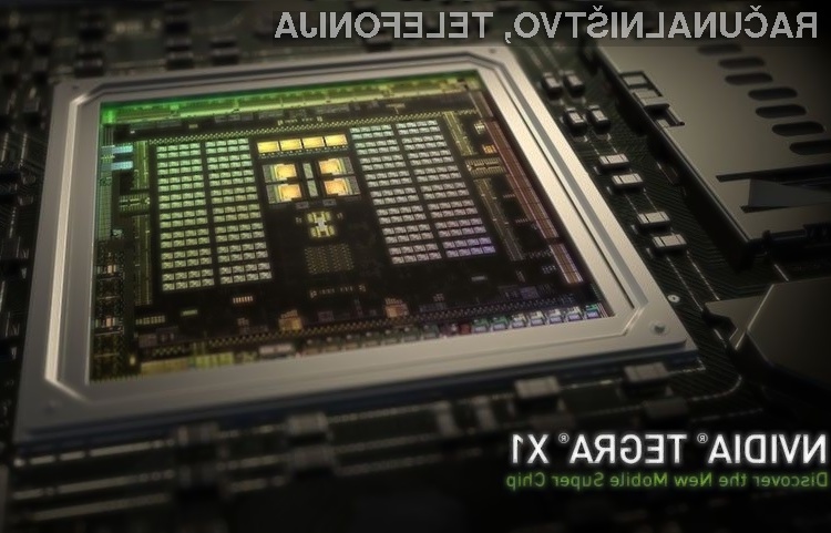 Mobilni superprocesor Nvidia Tegra X1 bo zmogljivost mobilnih naprav pognal v nebo!