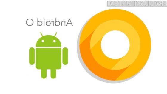 Preverite kaj prinaša novi Android O