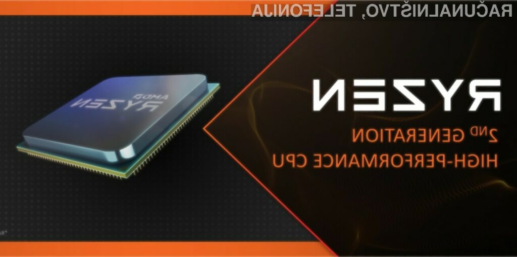 Procesorji AMD Ryzen 2 bodo še boljši od njegovih predhodnikov!