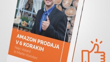 6 korakov do 10.000 mesečnega prometa na Amazonu - primer iz Slovenije