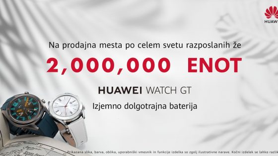 Prodanih  že več kot 2 milijona pametnih ur Huawei Watch GT
