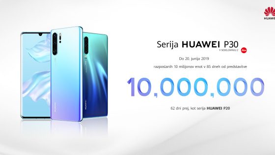 Serija Huawei P30: Prodanih že več kot 10 milijonov telefonov v 85 dneh