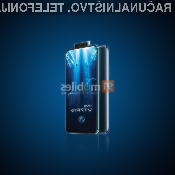 Pametni mobilni telefon Vivo V17 Pro se bo takoj prikupil ljubiteljem sebkov.