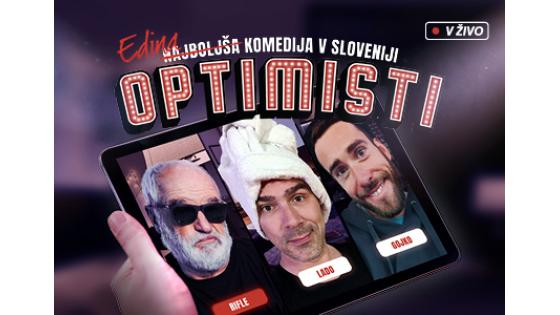 Prva digitalna komedija v Sloveniji! Optimisti.
