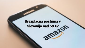 Amazon končno nudi brezplačno poštnino v Slovenijo. Foto: Amazon